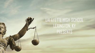 Lafayette HS (KY) - Ode to Justice
