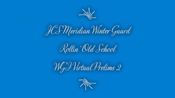 JCS Meridian Winter Guard- Rollin' Old School
