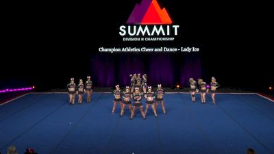 Champion Athletics Cheer and Dance - Lady Ice [2022 L4.2 Senior - Small Finals] 2022 The D2 Summit