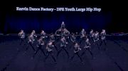 Raevin Dance Factory - DFE Youth Large Hip Hop [2021 Youth Hip Hop - Large Semis] 2021 The Dance Summit