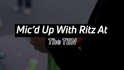 Mic'd Up With Ritz At The TEN