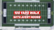 100-Yard Walk With Avery Moore