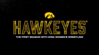 HAWKEYES: The First Season With Iowa Women's Wrestling (Teaser)