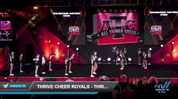 Thrive Cheer Royals - Thrive Cheer Royals Junior Nobles [2023 L2 Junior - D2 Day 3] 2023 ATC Grand Nationals