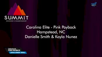 Carolina Elite - Pink Payback [2025 L5 Junior - Small Semis] 2025 The D2 Summit