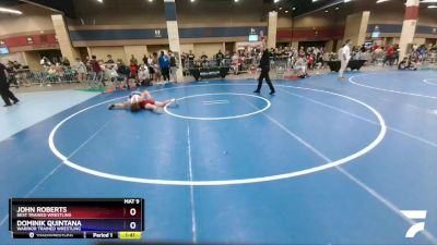 132 lbs Cons. Round 2 - John Roberts, Best Trained Wrestling vs Dominik Quintana, Warrior Trained Wrestling