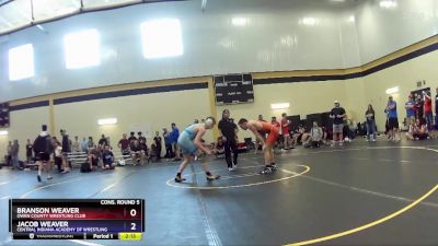 165 lbs Cons. Round 5 - Branson Weaver, Owen County Wrestling Club vs Jacob Weaver, Central Indiana Academy Of Wrestling