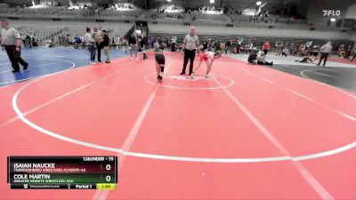75 lbs Cons. Round 5 - Cole Martin, Greater Heights Wrestling-AAA vs Isaiah Naucke, Thoroughbred Wrestling Academy-AA