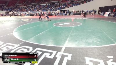 5A-144 lbs Champ. Round 1 - Devon Keene, Lebanon vs Denny Dean Jr, Caldera