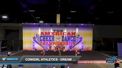 Cowgirl Athletics - Dream Dolls [2022 L1 Junior - D2 Day 1] 2022 The American Celebration Sandy Nationals