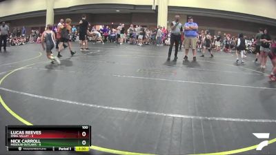 100 lbs Round 5 (6 Team) - Nick Carroll, Missouri Outlaws vs Lucas Reeves, Steel Valley