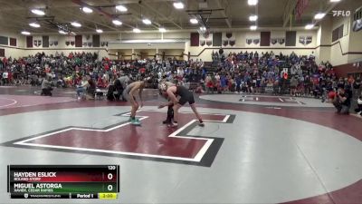 120 lbs Round 2 - Hayden Eslick, Roland-Story vs Miguel Astorga, Xavier, Cedar Rapids