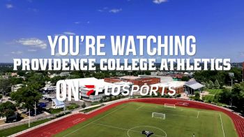 Replay: Quinnipiac vs Providence | Aug 22 @ 7 PM