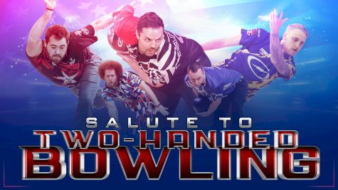 Full Replay - Salute To Two-Handed Bowling - May 5, 2020 at 7:29 AM CDT