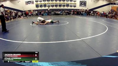 106 lbs Champ. Round 2 - Ethan Ackerman, Clay (Oregon) vs Jackson Braised, Alliance High School