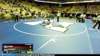 157 Class 4 lbs Champ. Round 1 - Trey Craig, Liberty vs Collyn Kivett, Neosho