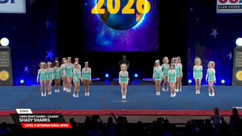 Cheer Sport Sharks - Calgary - Shady Sharks [2026 L5 International Open Semis] 2026 The Cheerleading Worlds