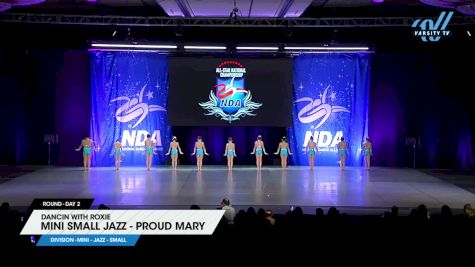 Dancin with Roxie - Mini Small Jazz - Proud Mary [2025 Mini - Jazz - Small Day 2] 2025 NDA All-Star National Championship