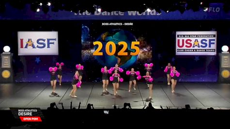 Boss Athletics - Desire [2025 Open Pom Semis] 2025 The Dance Worlds