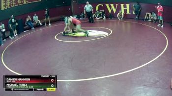 163 lbs Cons. Round 1 - Michael Perez, Firebaugh HS Wrestling Club vs Damien Mannion, Wolf Den