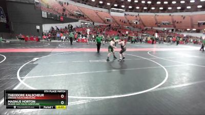 165 lbs 5th Place Match - Magnus Horton, Beaver Dam Youth Wrestling vs Theodore Kalscheur, Oregon Youth Wrestling