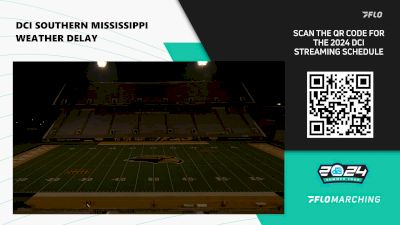 Replay: Multi Cam - 2024 DCI Southern Mississippi | Jul 24 @ 7 PM