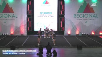 Super All Stars - Titanium [2026 L3 Junior - Flex - D2 - Small DAY 1] 2026 The Midwest Regional Summit