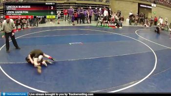 58 lbs Round 3 - Lincoln Burgess, Gold Rush vs Leion Hamilton, Pride Wrestling