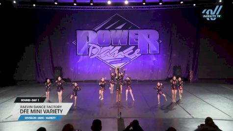 Raevin Dance Factory - DFE Mini Variety [2025 Mini - Variety Day 1] 2025 Power Dance Grand Nationals