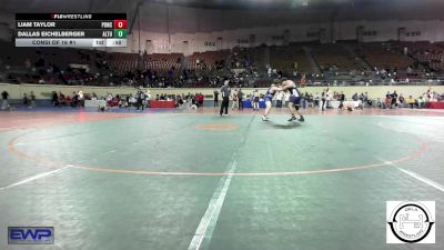 Consi Of 16 #1 - Liam Taylor, Ponca City vs Dallas Eichelberger, Altus JH