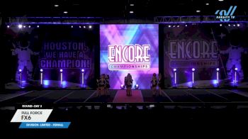 Full Force - FX6 [2023 L6 Limited - XSmall Day 3] 2023 Encore Grand Nationals