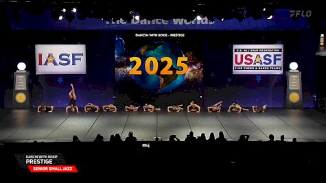 Dancin with Roxie - Prestige [2025 Senior Small Jazz Semis] 2025 The Dance Worlds