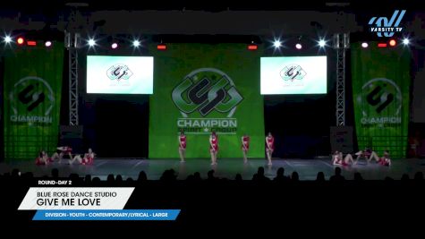 Blue Rose Dance Studio - Give Me Love [2025 Youth - Contemporary/Lyrical - Large Day 2] 2025 CSG Dance Grand Nationals