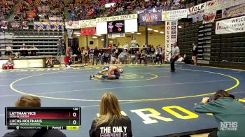 120 lbs Champ. Round 1 - Laythan Vice, Leon-Bluestem vs Lucas Holthaus, Seneca-Nemaha Central