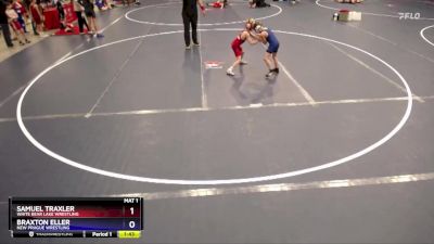 56 lbs Round 4 - Samuel Traxler, White Bear Lake Wrestling vs Braxton Eller, New Prague Wrestling