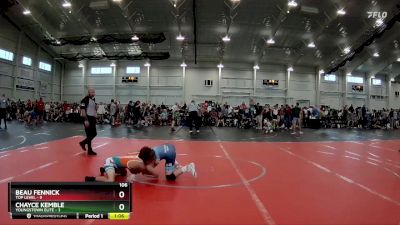 106 lbs Round 5 (6 Team) - Beau Fennick, Top Level vs Chayce Kemble, Youngstown Elite