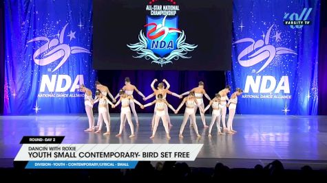 Dancin with Roxie - Youth Small Contemporary- Bird Set Free [2025 Youth - Contemporary/Lyrical - Small Day 2] 2025 NDA All-Star National Championship