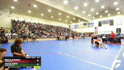 150 lbs Champ. Round 1 - Matok Smith, Xavier Prep HS vs Rocco Godinez, Corona 100