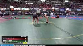 Champ. Round 1 - Caden Crowell, Cascade vs Ethan Short, Columbus/Absarokee/Park City