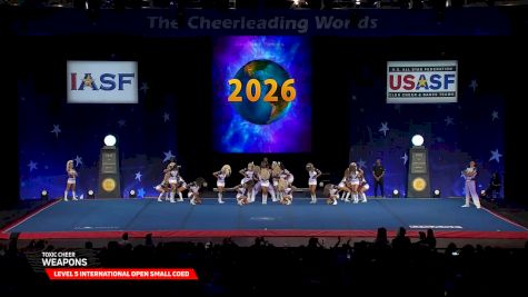 Toxic Cheer - Weapons [2026 L5 International Open Small Coed Semis] 2026 The Cheerleading Worlds