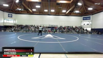 133 lbs Champ. Round 1 - Romeo McNeal, Cal State Bakersfield vs Andrew Diaz, Victor Valley College