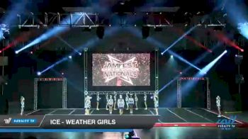 ICE - Weather Girls [2021 L6 Senior Open Day 1] 2021 JAMfest Cheer Super Nationals