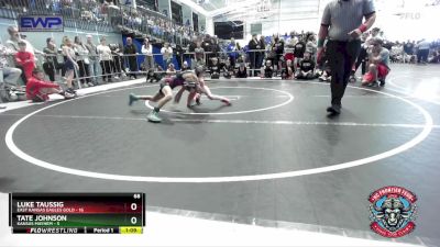 68 lbs Round 1 (4 Team) - Luke Taussig, East Kansas Eagles Gold vs Tate Johnson, Kansas Mayhem