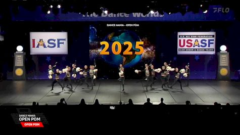 Dance Mania - Open Pom [2025 Open Pom Semis] 2025 The Dance Worlds