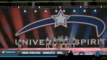 Cheer Athletics - Charlotte - KnightCats [2021 L2 Senior Day 1] 2021 Universal Spirit-The Grand Championship