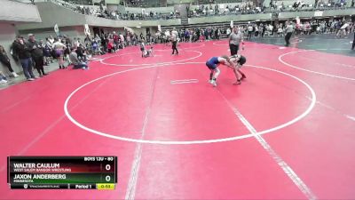 80 lbs 1st Place Match - Walter Caulum, West Salem Bangor Wrestling vs Jaxon Anderberg, Minnesota