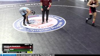 113 lbs Semifinal - Nicholas Francisco, California vs Travis Juan, California