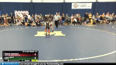 67 lbs Cons. Round 2 - Liam Hoyt, Emmett vs Trace Samuels, Lakeland Wrestling Club