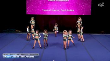 House of Legends - Royal Roulette [2026 L2 Senior - D2 - Small - B Wild Card] 2026 The D2 Summit