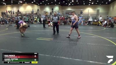 200 lbs Semis & 1st Wrestleback (8 Team) - Kaden Patton, Ohio Gold vs Max Pierce, Untouchables Black